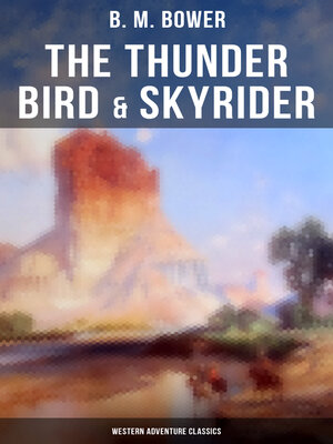 cover image of The Thunder Bird & Skyrider (Western Adventure Classics)